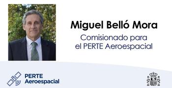Miguel Belló se encargará del PERTE Aeroespacial